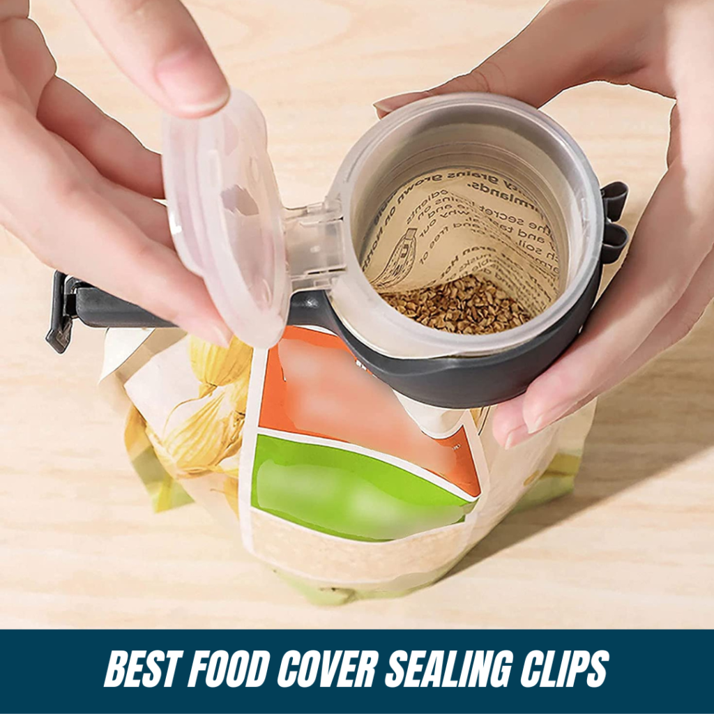 Best food cover sealing clips